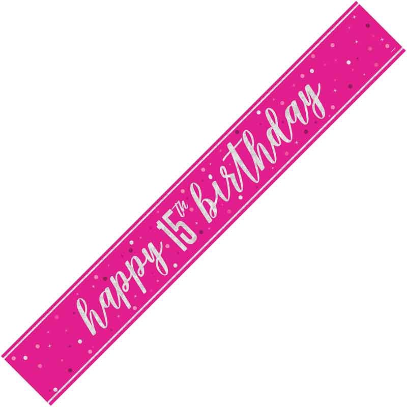 Happy 15th Birthday Pink Holographic Banner
