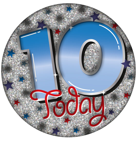 Jumbo Badge I am 10 Today