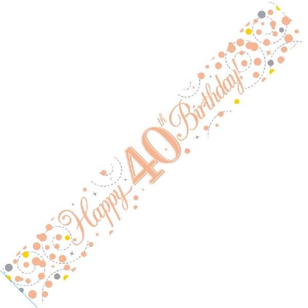 9ft Banner Sparkling Fizz 40th Birthday White & Rose Gold Holographic