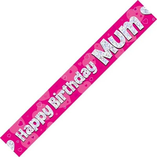 9ft Banner Happy Birthday Mum Holographic Dot