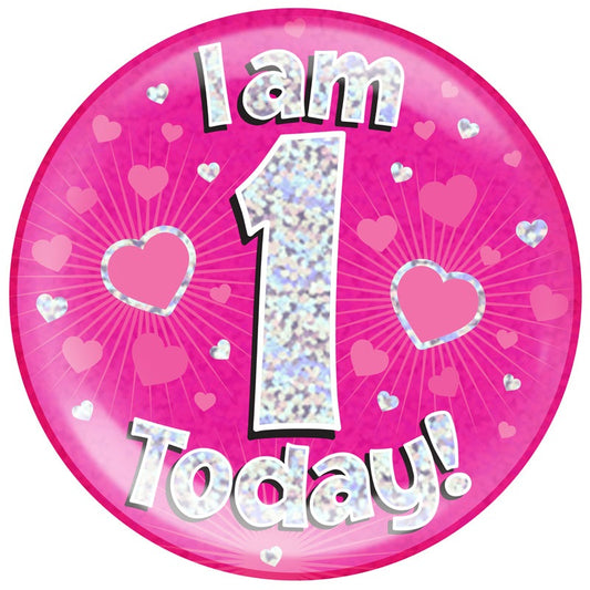 6" Jumbo Badge I am 1 Today Pink Holographic Dot