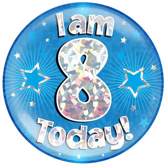 6" Jumbo Badge I am 8 Today Blue Holographic Cracked Ice
