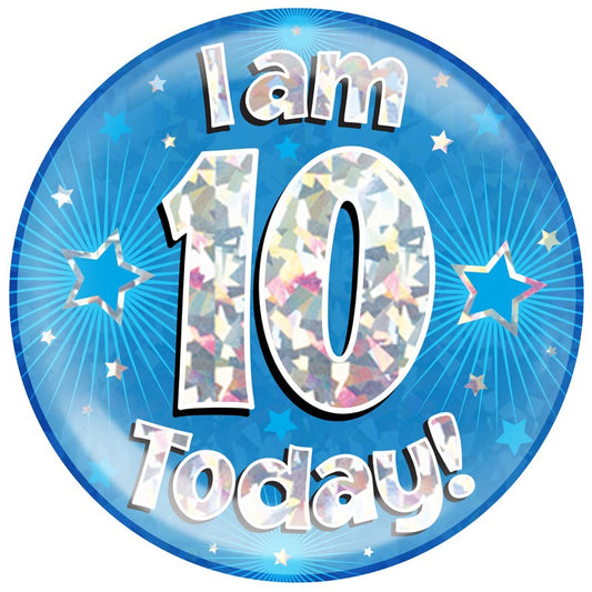 6" Jumbo Badge I am 10 Today Blue Holographic Cracked Ice