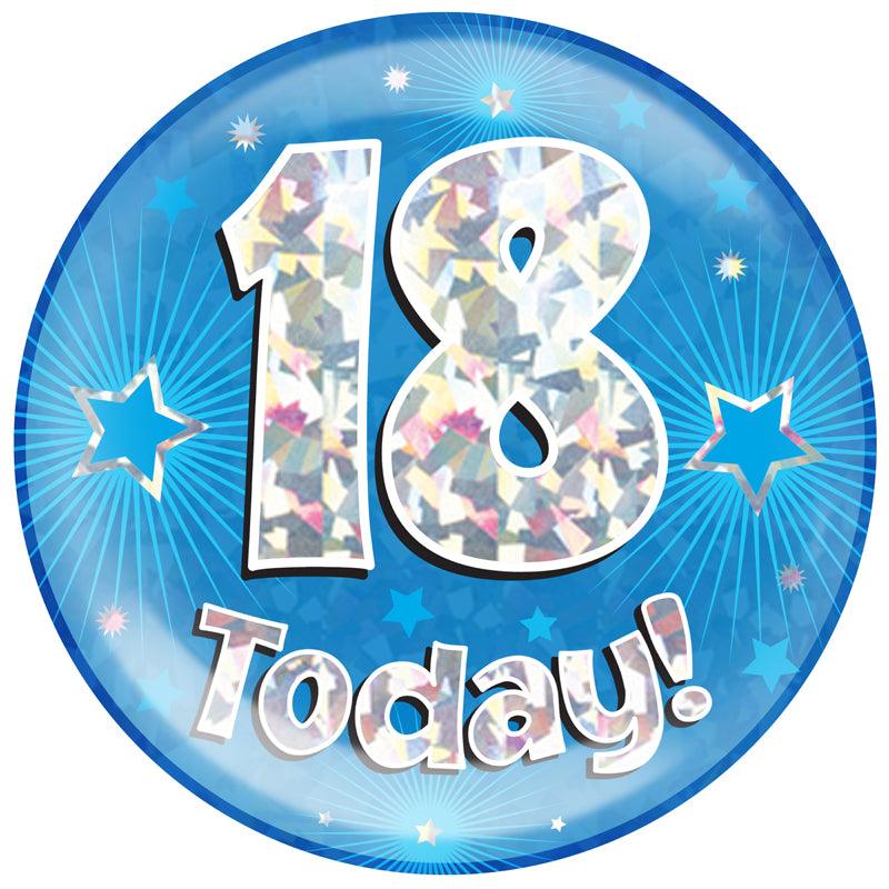 6" Jumbo Badge 18 Today Blue Holographic Cracked Ice