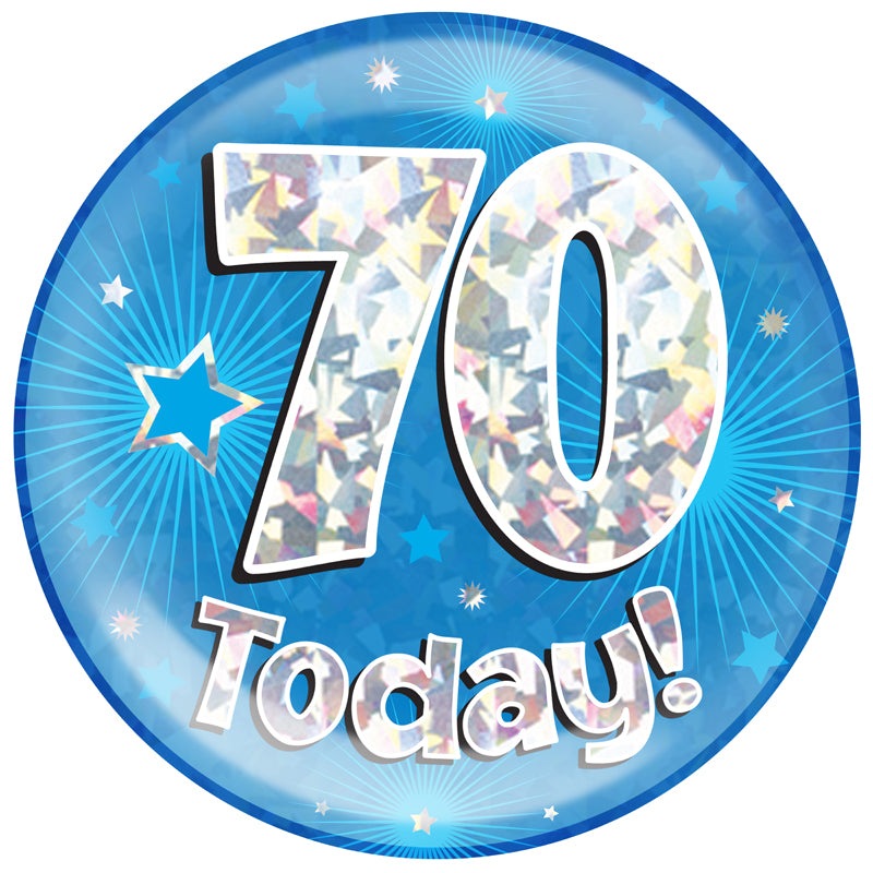 6" Jumbo Badge 70 Today Blue Holographic Cracked Ice