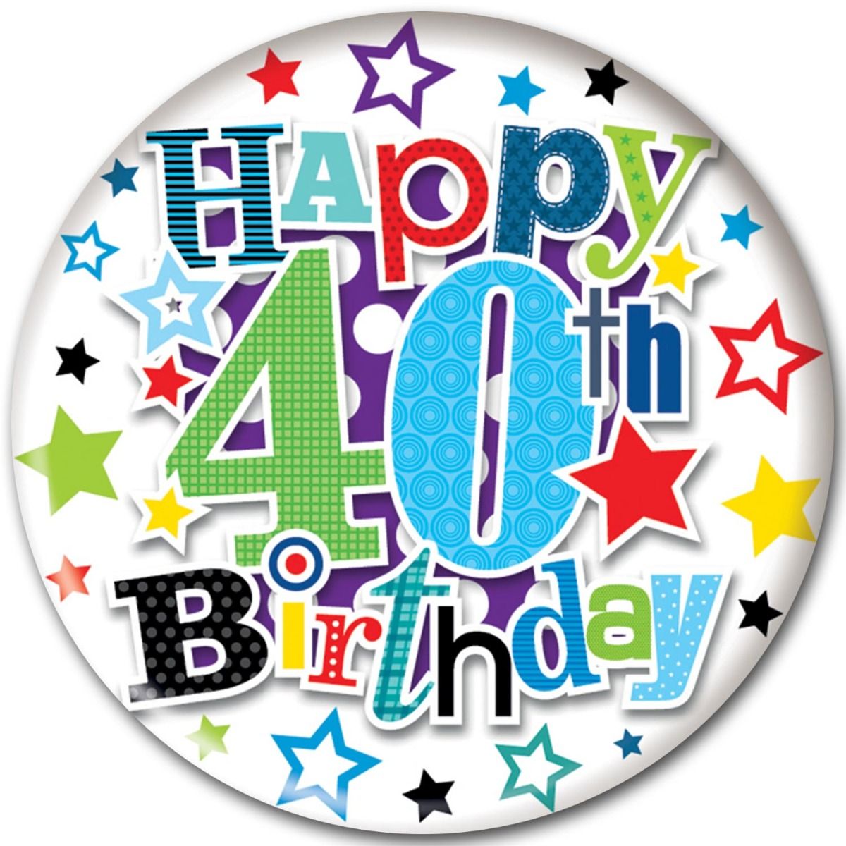 Age 40 Large Birthday Badge Male