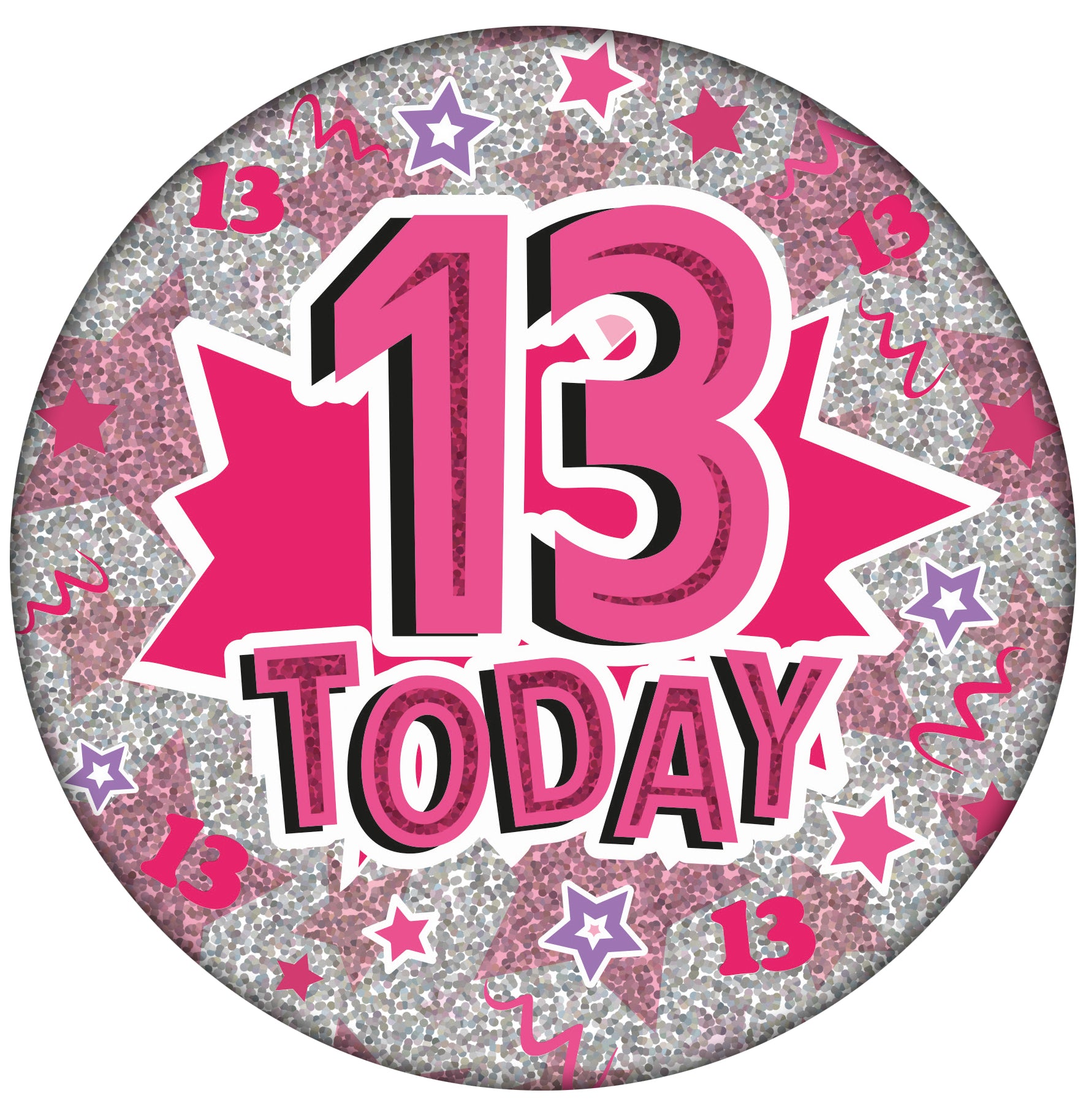 13 Today Pink Holographic Star Badge