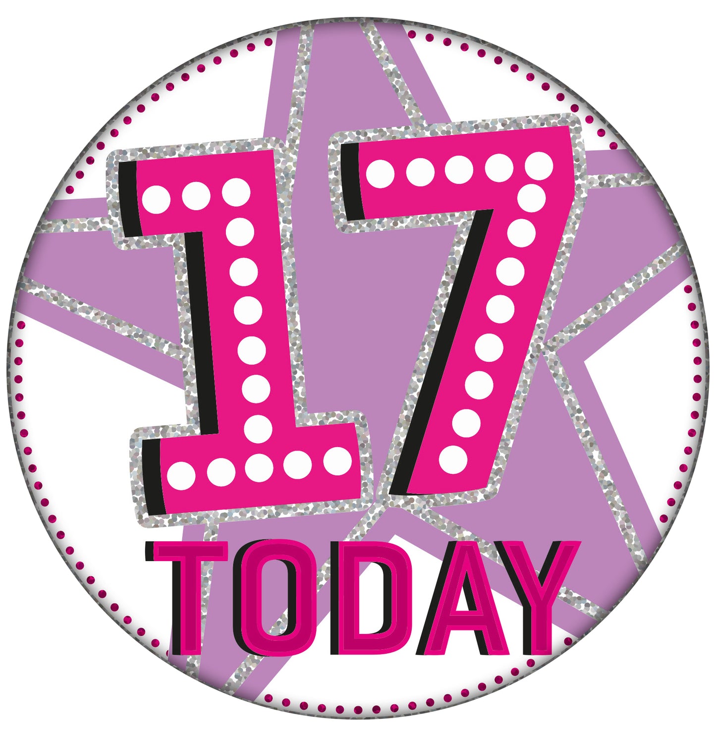 17 Today Pink Holographic Badge