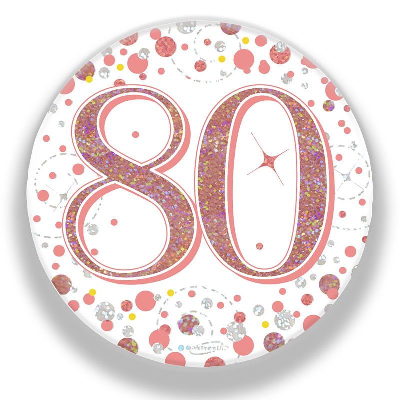 Oaktree 3" Badge 80th Birthday Sparkling Fizz Rose Gold Holographic
