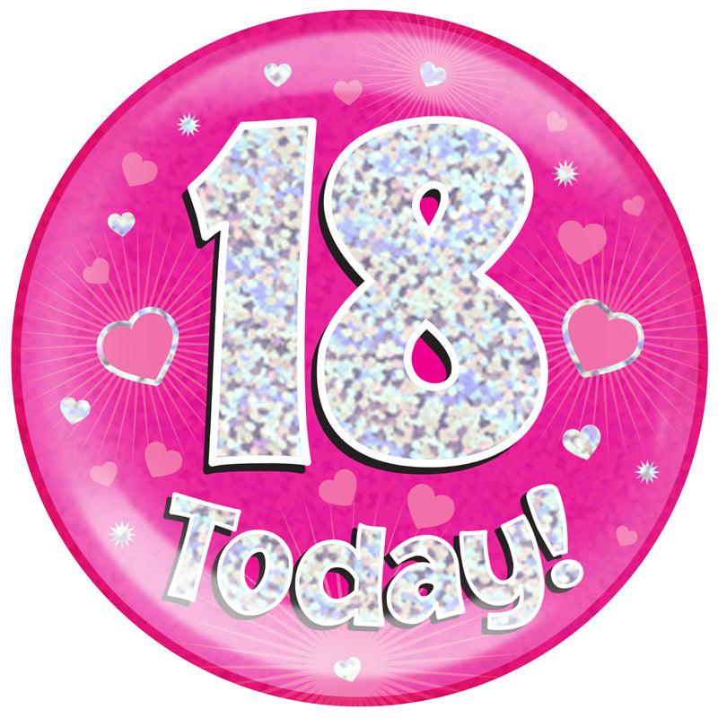 6" Jumbo Badge 18 Today Pink Holographic Dot