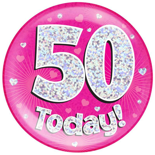 6" Jumbo Badge 50 Today Pink Holographic Dot