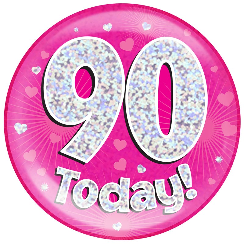 6" Jumbo Badge 90 Today Pink Holographic Dot