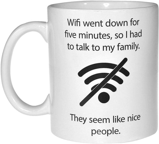 Funny Cup Gift Mug Wifi Went Down Family Quote Present Printed Handmade