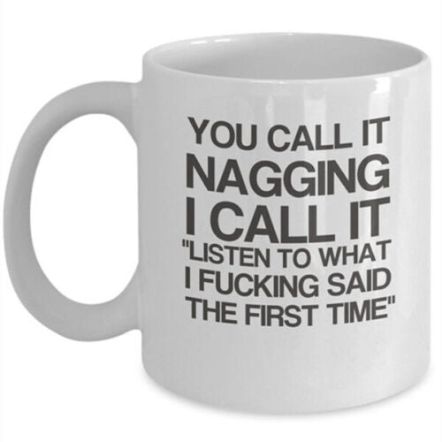 Fathers Day Cup Nagging Gify For Him